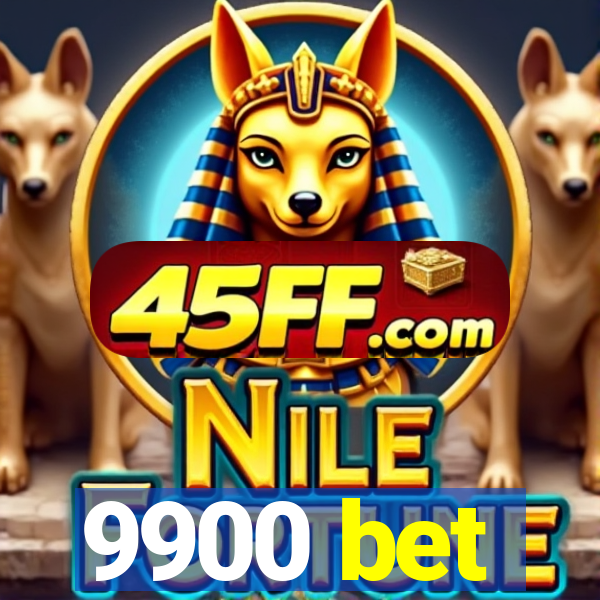 9900 bet